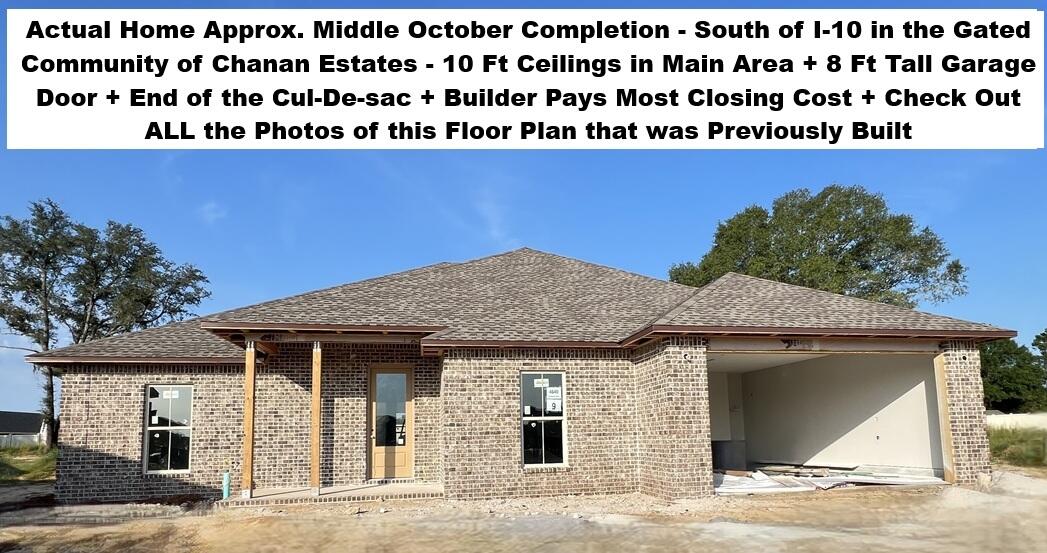 South of I-10 in the GATED Community of Chanan Estates. Low Traffic Family Friendly Cul-De-Sac. FLOOR PLAN IN PHOTOS. Be the 1st to live in this BRAND NEW 2026 Home with Brick on 4 Sides. 2 Car Garage with Sought After 8 FOOT TALL GARAGE DOOR - Builder Pays Most CLOSING COST. 5 Bedrooms, 3 Full Baths, Soaring 10 Ft Ceilings In the Main Areas, Sterling Oak LV Plank Flooring Throughout with Stonehollow Mist Glazed Porcelain Tile in the Master Bath, Brushed Nickel and Chrome Fixtures, Ceiling Fans in All Bedrooms. Kitchen with Shaker White Cabinets topped with Crown Molding, Upgraded 3 CM Quartz Counter Tops, Stainless Steel Appliances Including, Smooth-top Range, Microwave & Dishwasher, UNDER & OVER Cabinet Lighting, Single Bowl Sink, Walk-in Pantry. MASTER SUITE - Remote Controlled 66 Inch Ceiling Fan, CUSTOM TILED SHOWER with Recessed NICHE + Frameless Glass Door, Double Sink 3 CM Quartz Countertop, Master Vanity with Large Storage Drawers, Freestanding Soaking Tub, Private Water Closet & Walk-in Clothes Closet. No City of Crestview Property Taxes. Astroguard Hurricane Fabric Custom Cut on Site for Windows and Doors is Included with this home. Sprinkler System with Rainbird Control Box in Grassed Areas. LiftMaster Garage Door Opener with MyQ App Access. Manabloc Plumbing System, Carrier 15 Seer Heat Pump. This section of Chanan Estates is on Sewer not Septic. Check out the Photos of the same plan that was previously built. Zero Carpet in This Home. Only 3 Lots Left! Buyer to verify measurements and anything else of importance. The buyer must register the A/C and Heating System within 90 days of Closing to get the extended parts warranty. This home is NOT constructed by a big box national home builder, and the floor plans are unique to this builder.